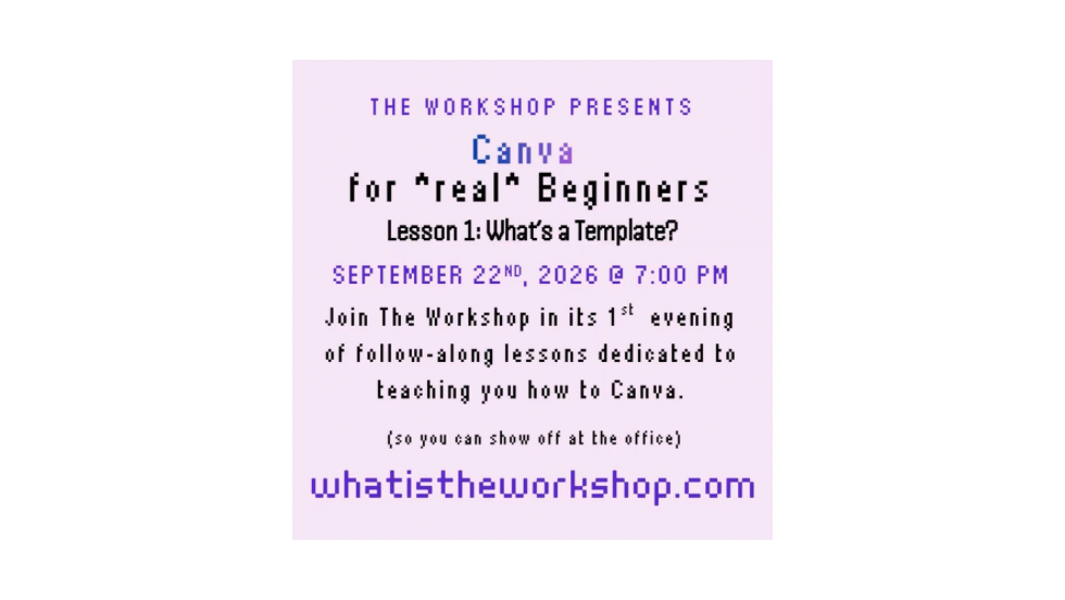 Canva for Beginners:  Lesson 1, What is a Template