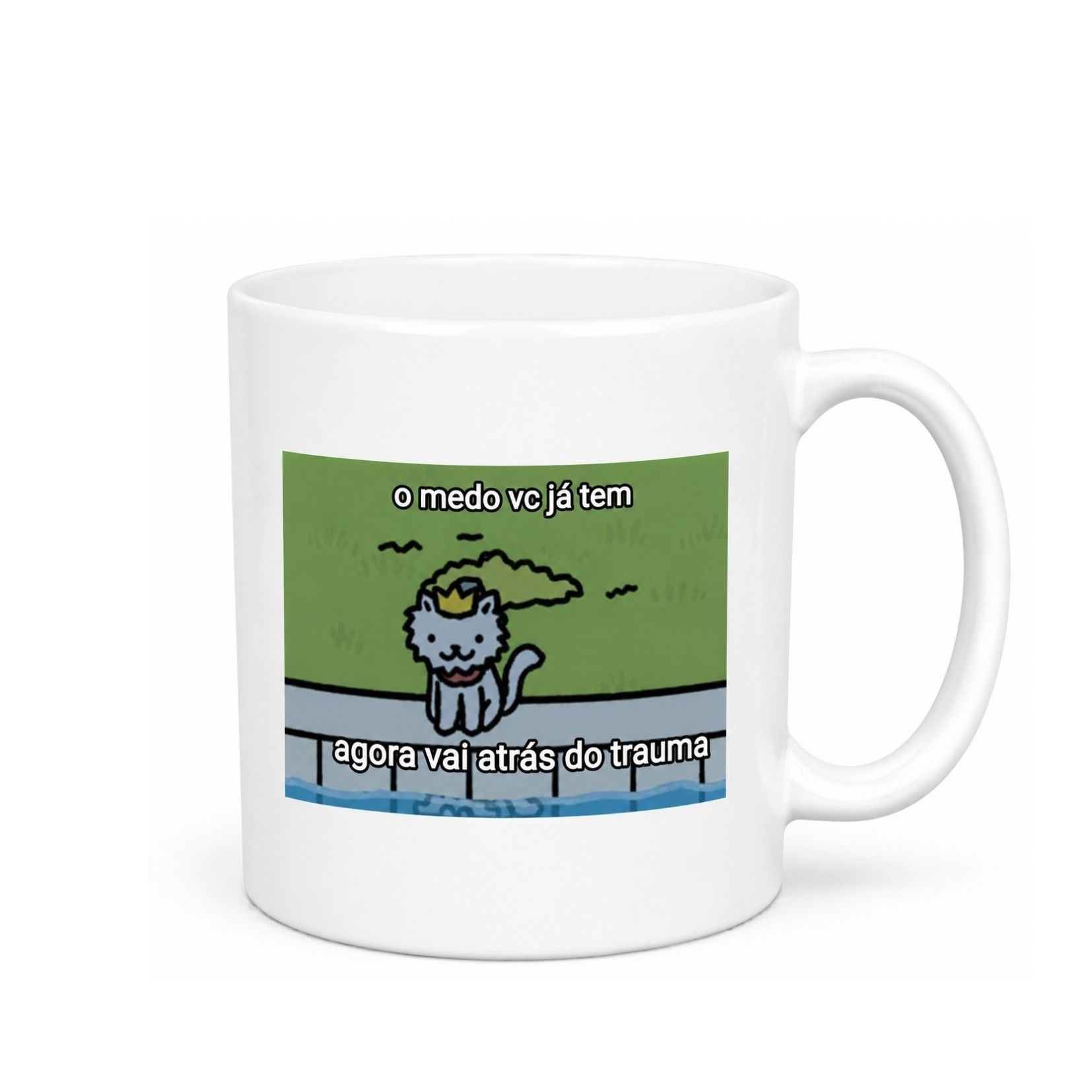 Caneca Meme "O medo você já tem..."