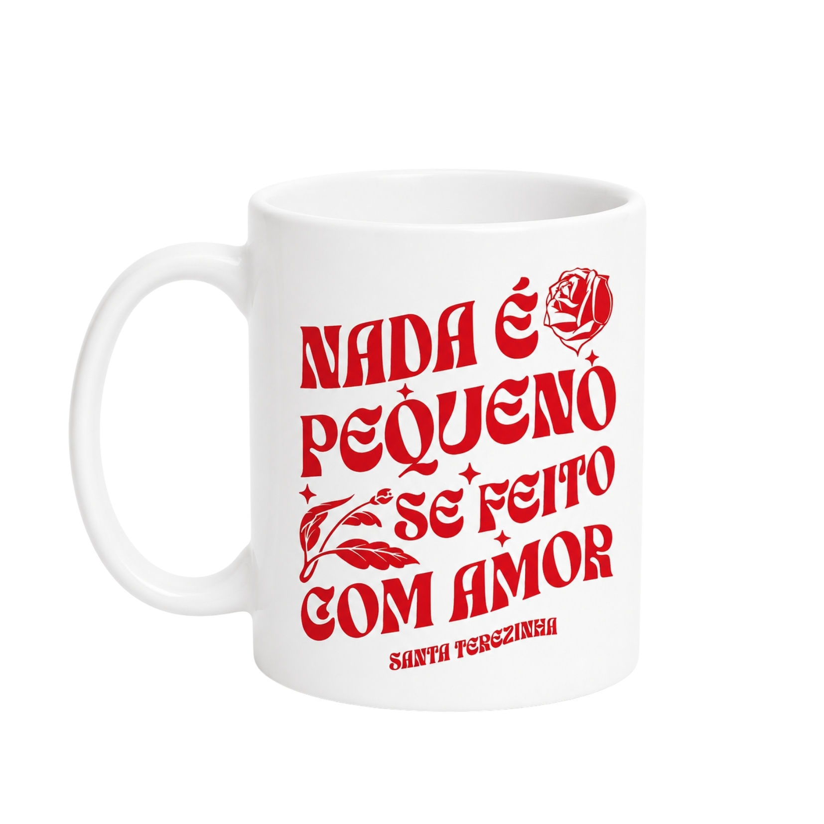 Caneca Frase "Nada é pequeno se for feito com amor"