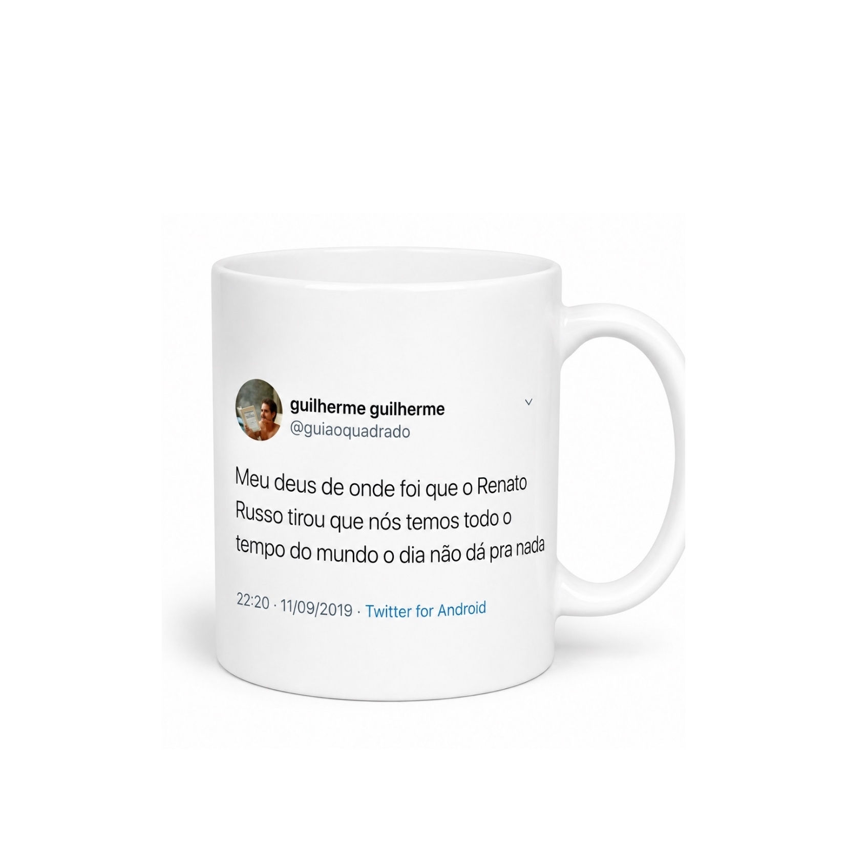 Caneca Meme "Onde foi que Renato Russo tirou que temos todo o tempo do mundo"