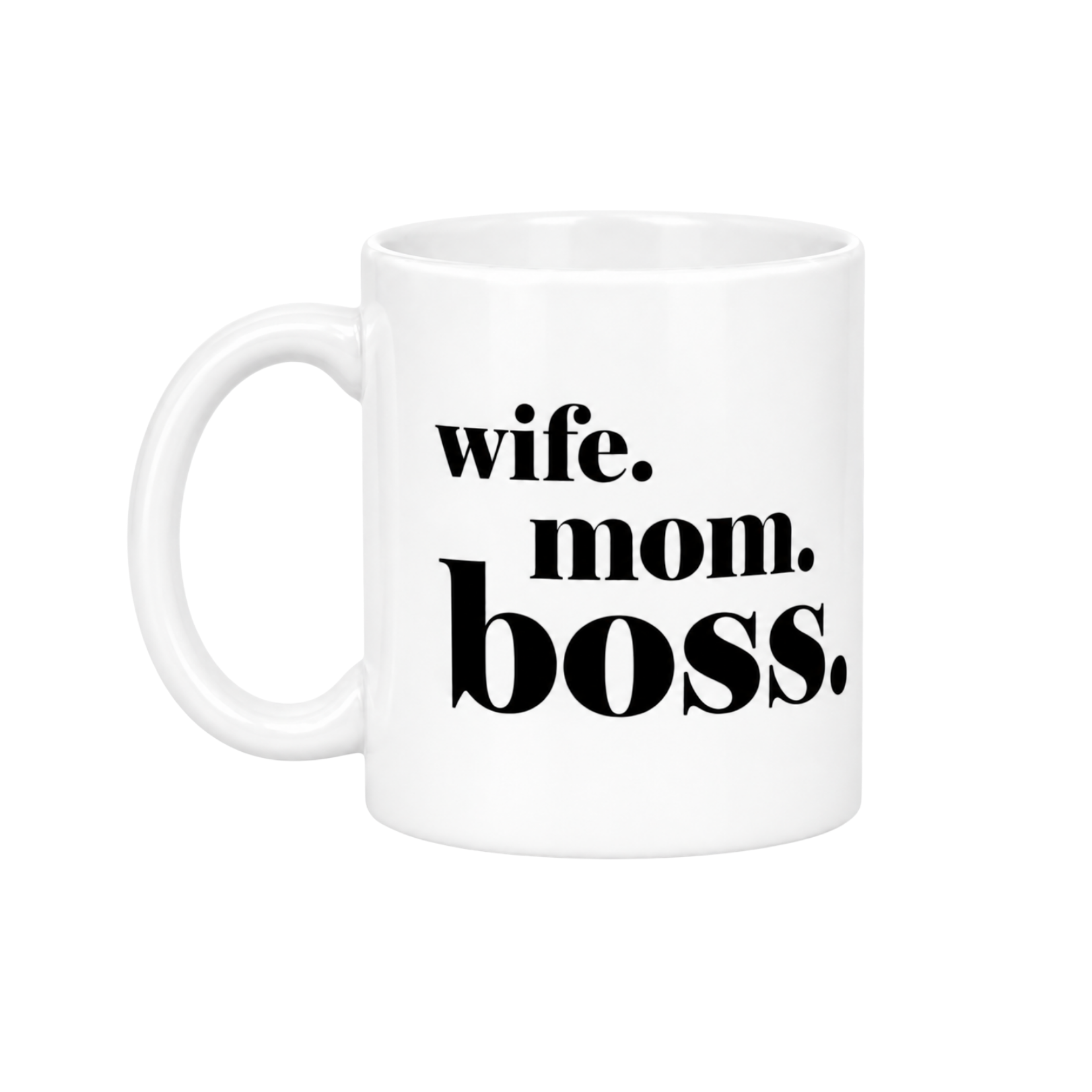Caneca Frase "Wife. Mom. Boss"