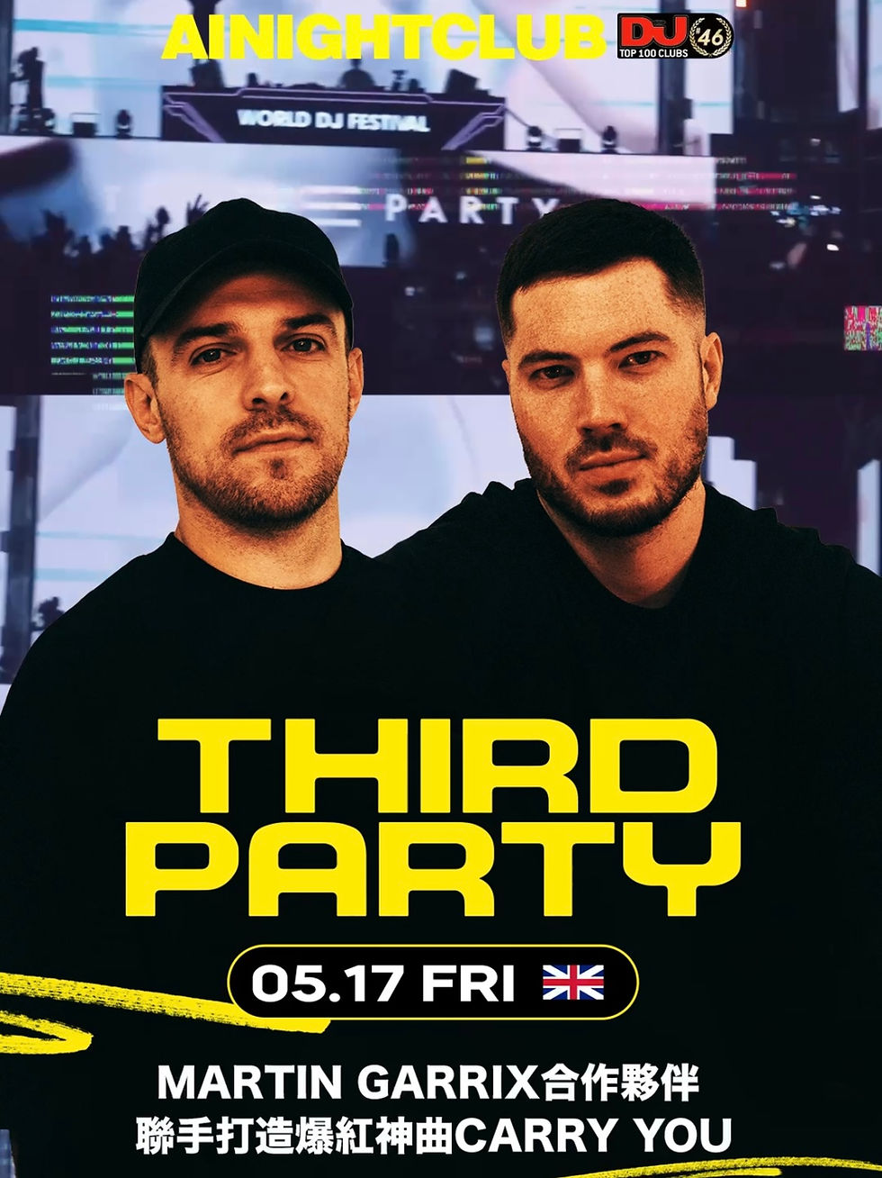 5/17 FRI 英倫幫雙人組合Third Party in Ai Night Club