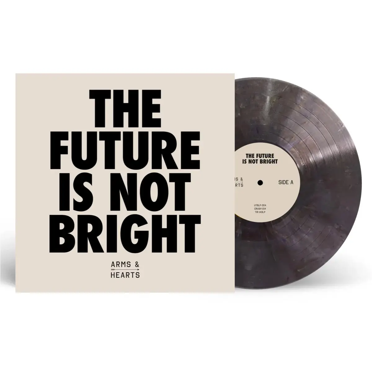 Arms & Hearts: The Future Is Not Bright Vinyl - PRE ORDER