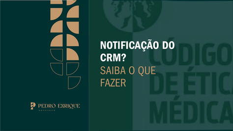 frase: notificação do CRM? saiba o que fazer. ao fundo, o código de ética médica