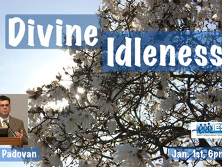 Divine Idleness