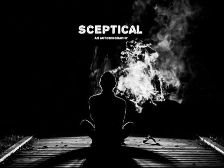 Sceptical - An autobiography