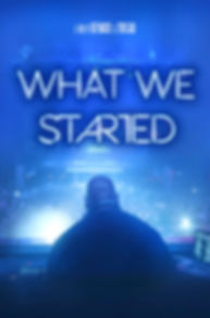 WhatWeStarted_Poster_2000x3000 (1).jpg