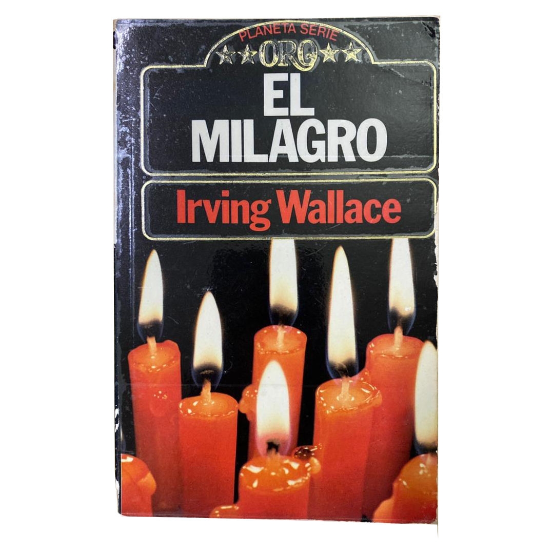 EL MILAGRO de IRVING WALLACE