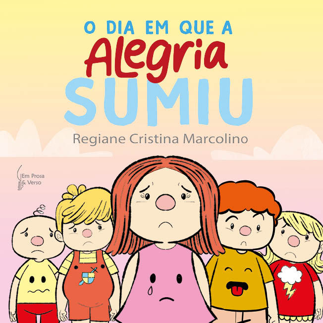 O DIA EM QUE A ALEGRIA SUMIU