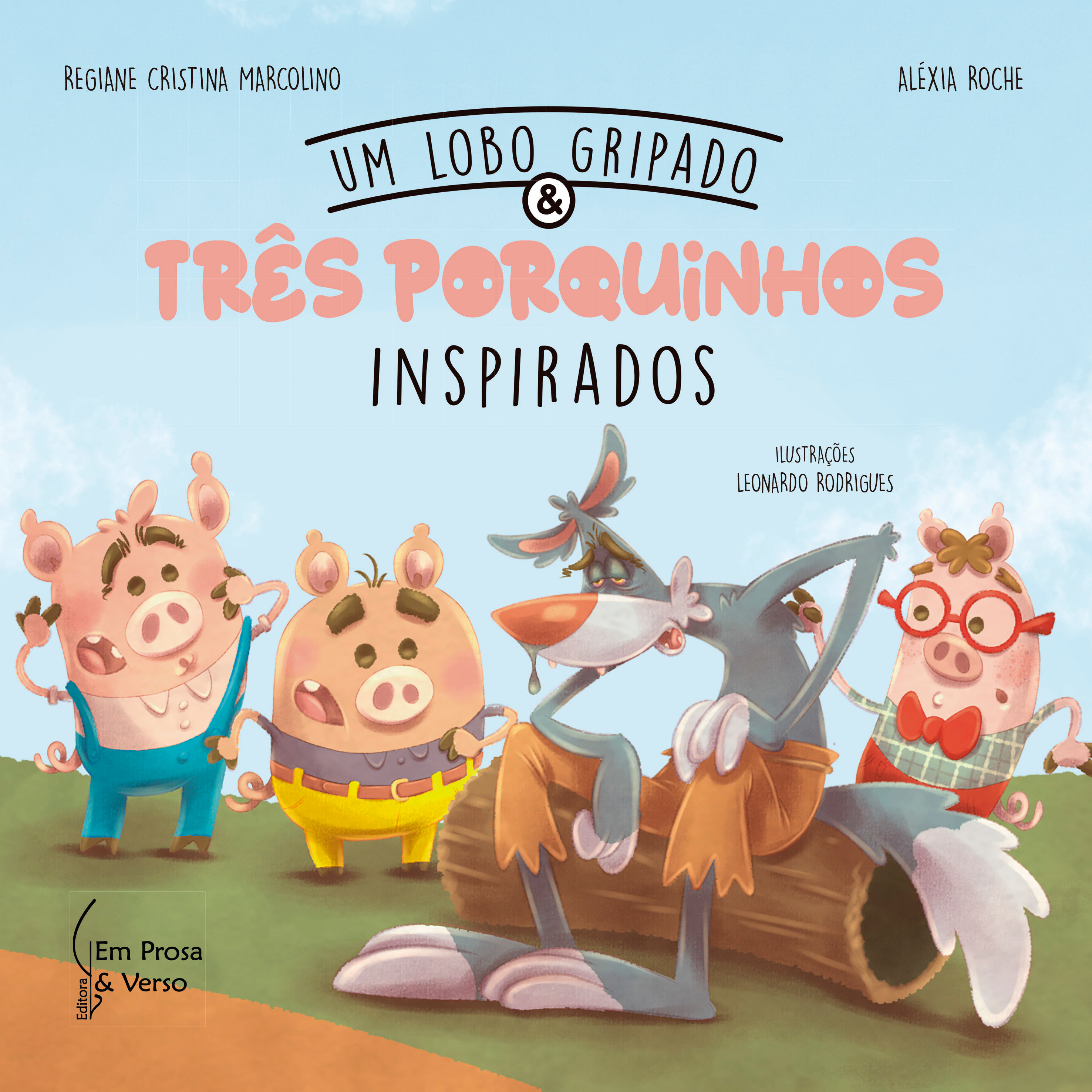 UM LOBO GRIPADO & TRÊS PORQUINHOS INSPIRADOS