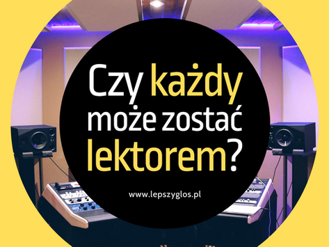 Czy każdy może zostać lektorem filmowym?