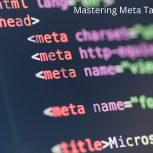 Mastering Meta Tags: Optimising Title Tags and Meta Descriptions for SEO Success