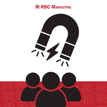 A marketing graphic featuring a large black horseshoe magnet emitting a lightning bolt and magnetic waves, hovering over a group of three person icons outlined in red. The RBC Marketing logo is displayed at the top, illustrating customer attraction and engagement.