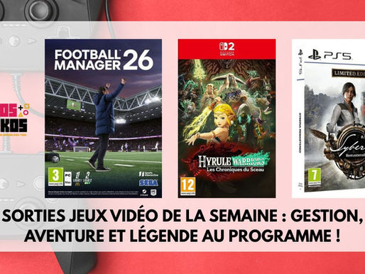Sorties jeux vidéo de la semaine : gestion, aventure et légende au programme
