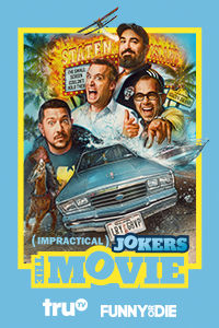 Small Screen to Big Screen: Impractical Jokers The Movie Scores a Thumbs Up