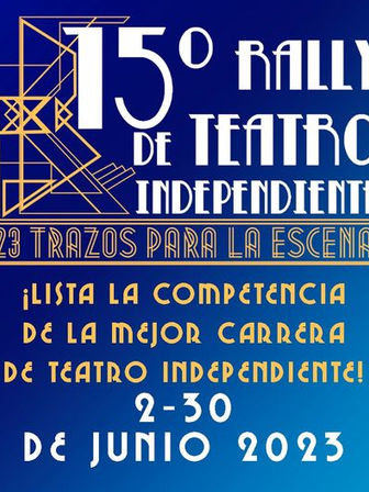 Y volvimxs siendx otrxs…15º Rally de Teatro Independiente 23 trazos para la escena