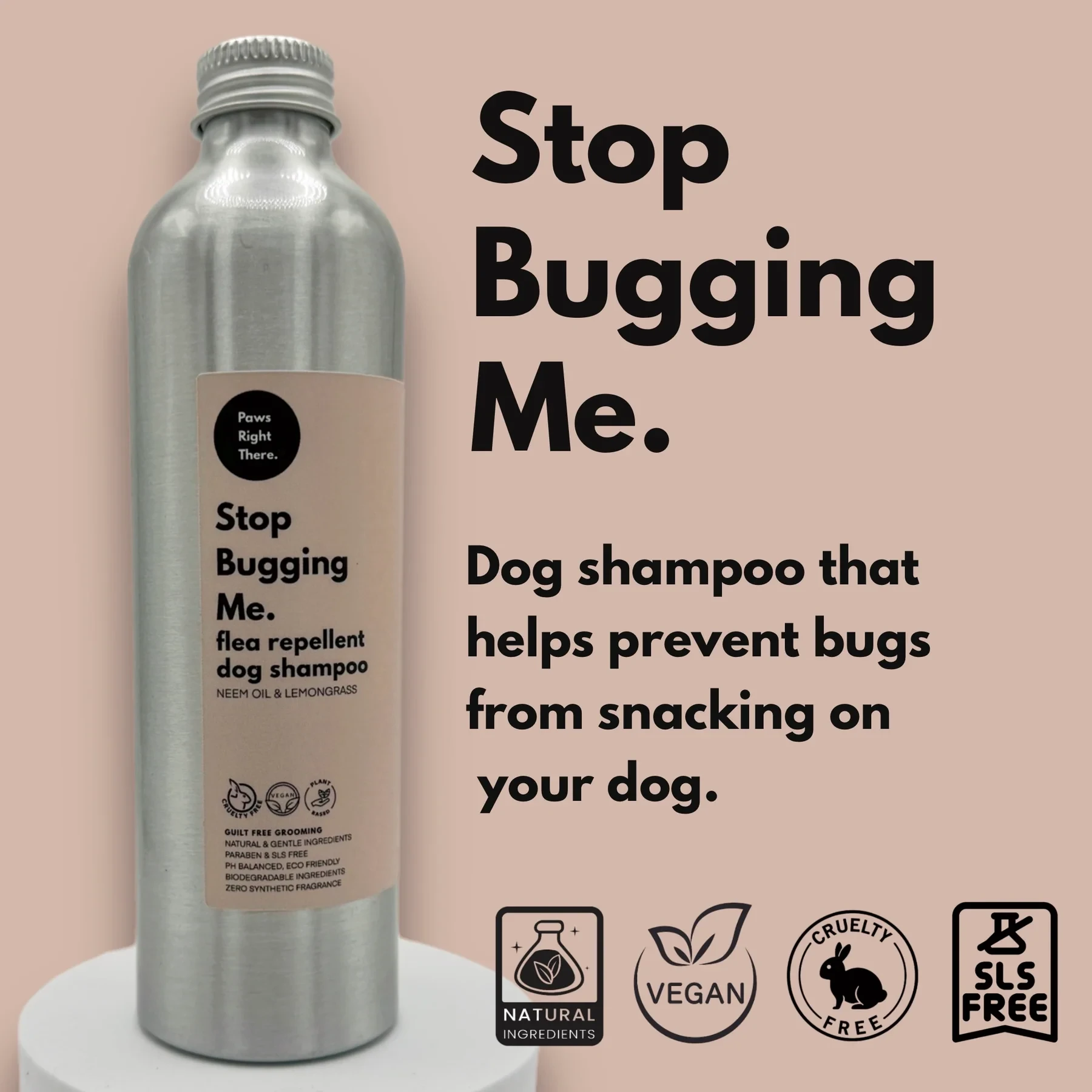 Paws Right There - Stop Bugging Me - Flea And Tick Repellent Dog Shampoo