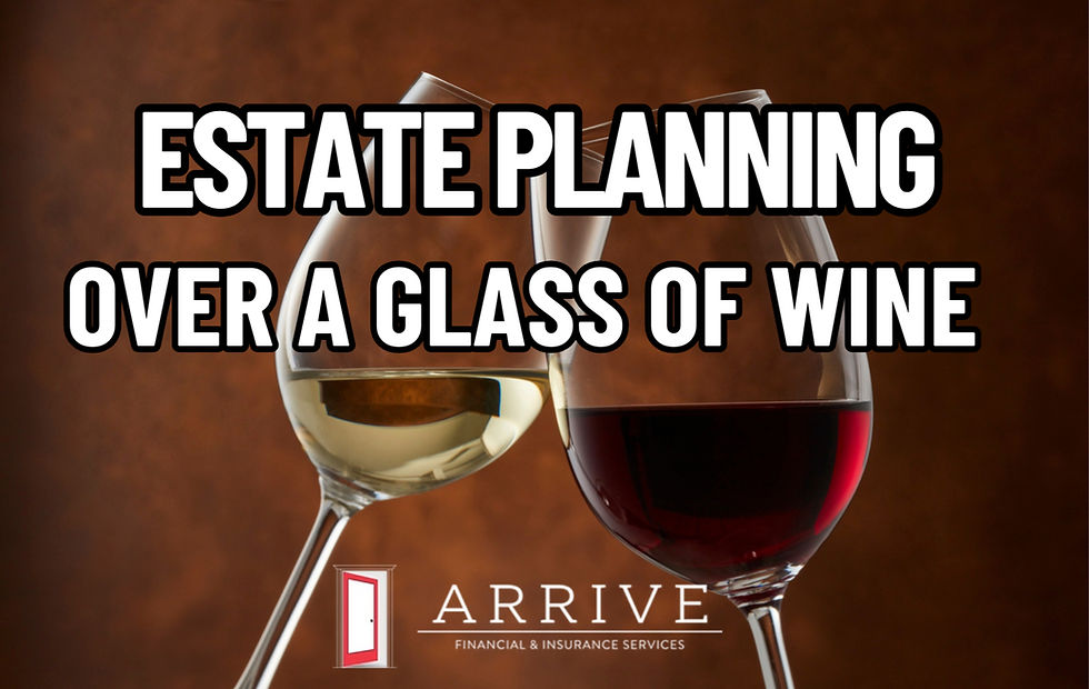 Estate Planning Over a Glass of Wine