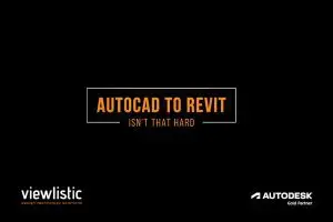 AutoCAD to Revit isn't that hard