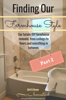 The DIY Farmhouse Remodel : Part 2 .. a little more blood, sweat and tears!