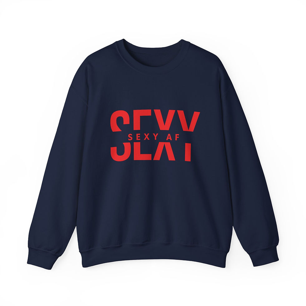 Thumbnail: Crewneck Sweatshirt —  "Sexy AF" 