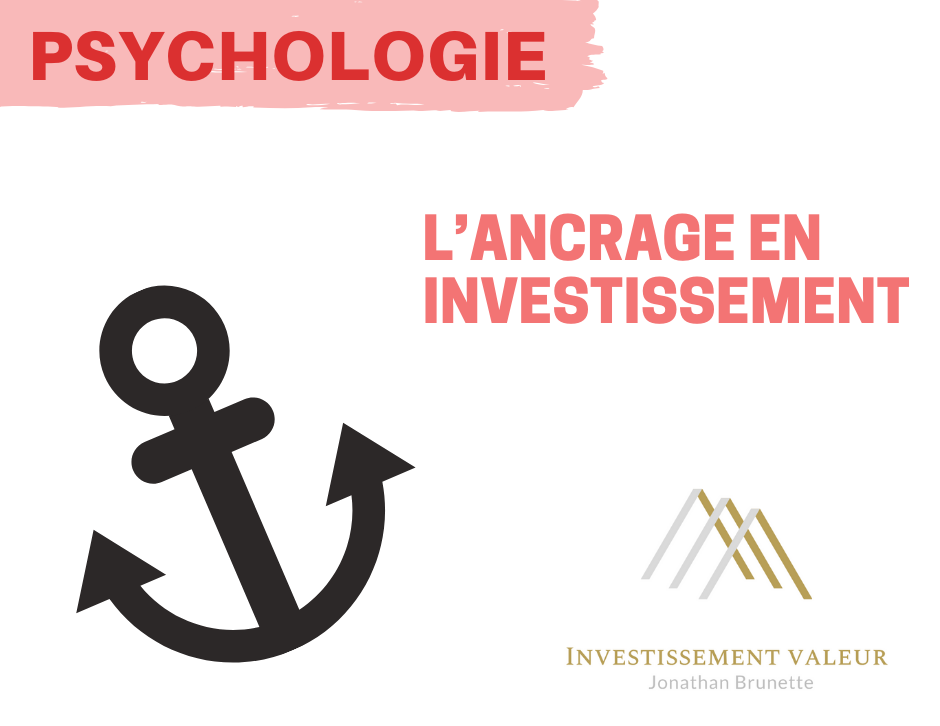 Psychologie: L'ancrage en investissement
