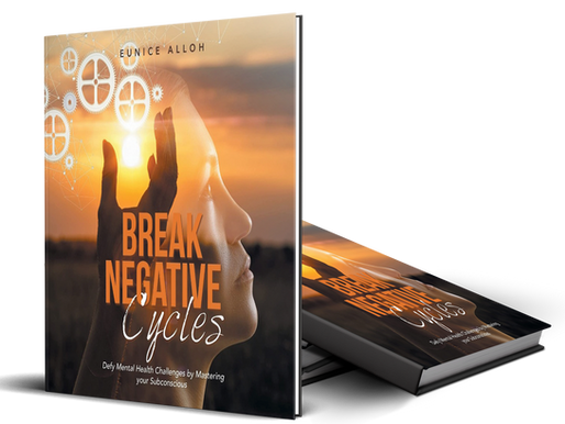 NEW BOOK RELEASE - BREAK NEGATIVE CYCLES - EUNICE ALLOH.