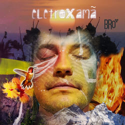 Bento BRO ELETROXAMÃ CAPA final 2