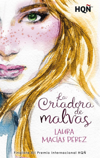 Portada de La Criadora de Malvas - Laura Macías Pérez, de la editorial HQÑ