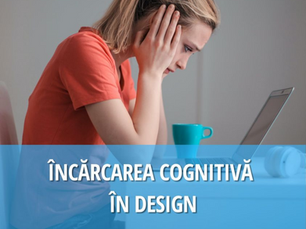 Încărcarea cognitivă în design