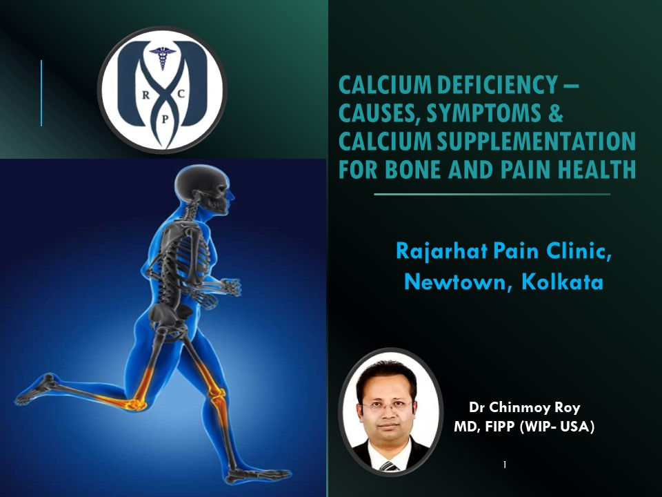 Calcium Deficiency – Causes, Symptoms & Calcium Supplementation for Bone and Pain Health