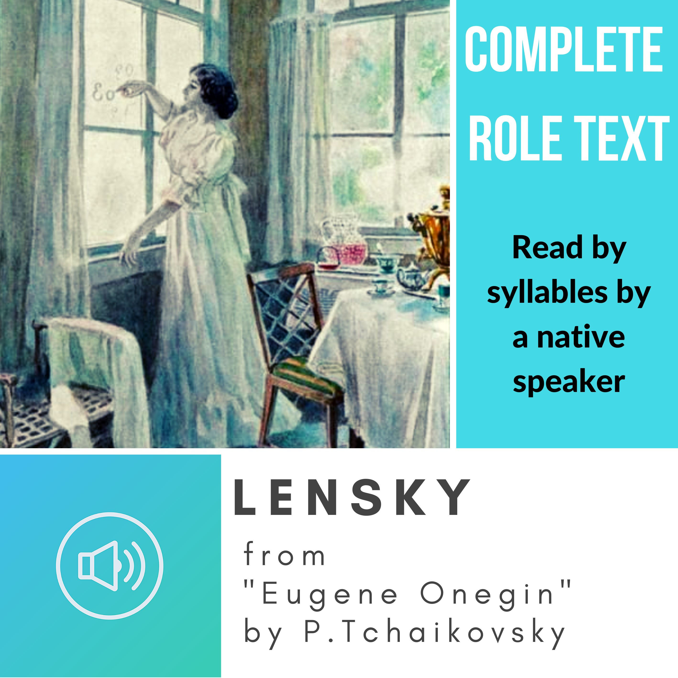 Full Role Diction Audio for Lensky from "Eugene Onegin"