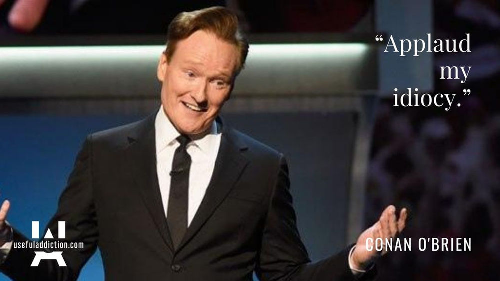 24 Inspirational Conan O'Brien Quotes on Life