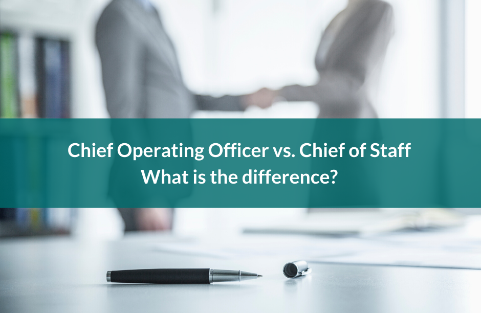 What is the difference between a COO and Chief of Staff (CoS)?