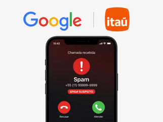 Itaú e Google criam sistema para bloquear ligações falsas automaticamente