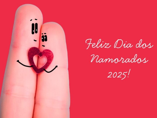 Mensagem Dia dos Namorados 2025: veja 120 opções para enviar para seu amor