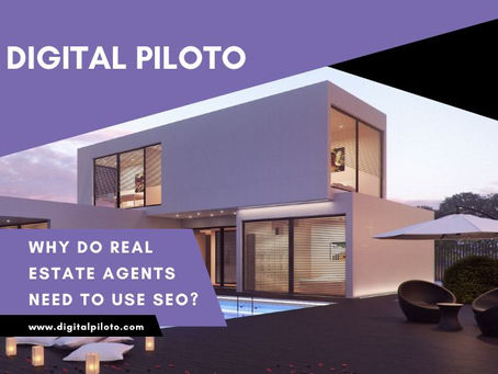 Why do Real Estate Agents Need to Use SEO?