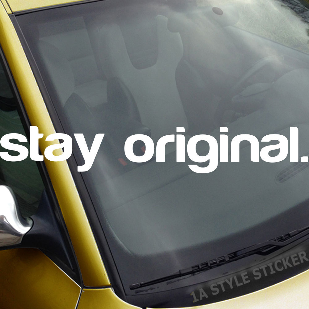 stay original Frontscheibenaufkleber Tuningsticker Autoaufkleber Uni Farben Sticker Tuningaufkleber Tuningszene