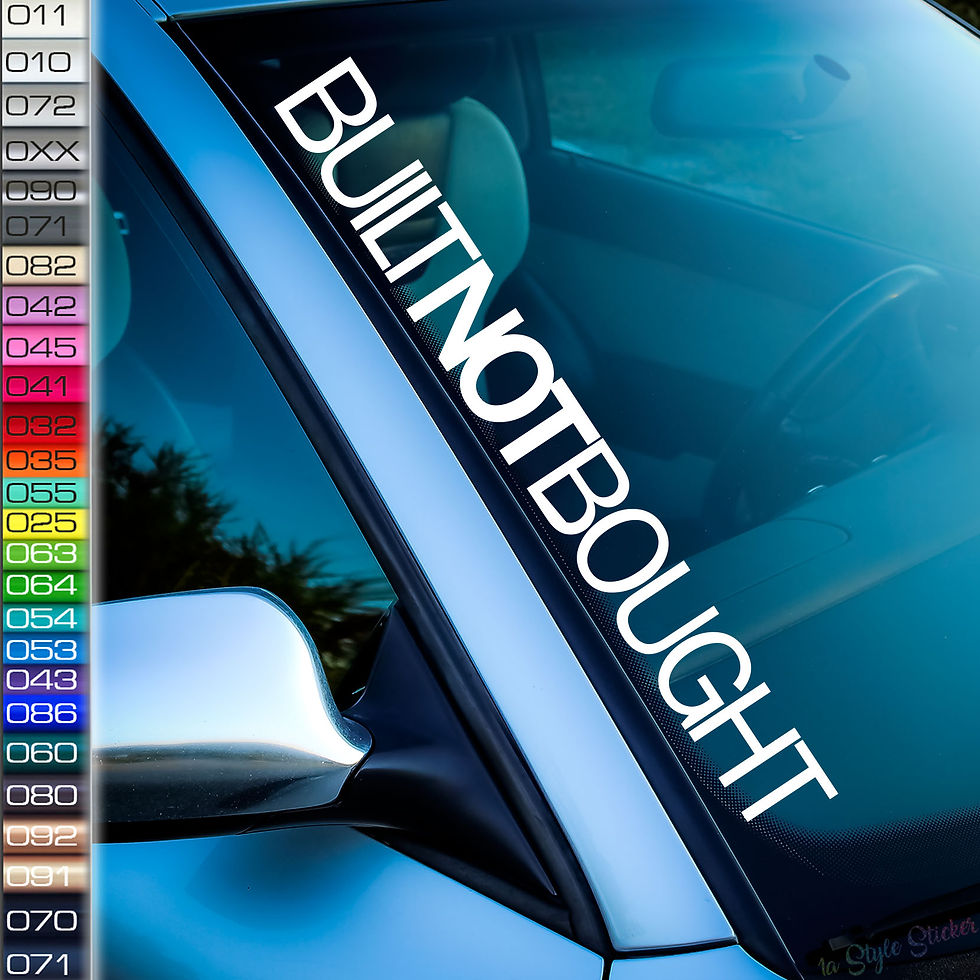 Built NOT Bought Frontscheibenaufkleber Tuningsticker Autoaufkleber Uni Farben Sticker Tuningaufkleber Tuningszene