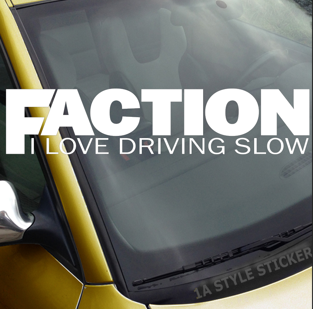 Faction I Love Driving Frontscheibenaufkleber Tuningsticker Autoaufkleber Uni Farben Sticker Tuningaufkleber Tuningszene