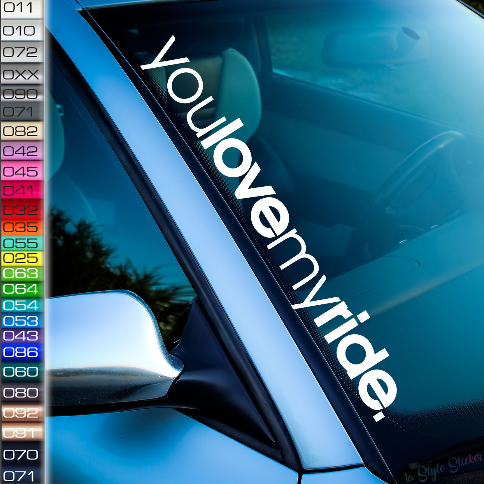 You Love my ride Frontscheibenaufkleber Tuningsticker Autoaufkleber Uni Farben Sticker Tuningaufkleber Tuningszene