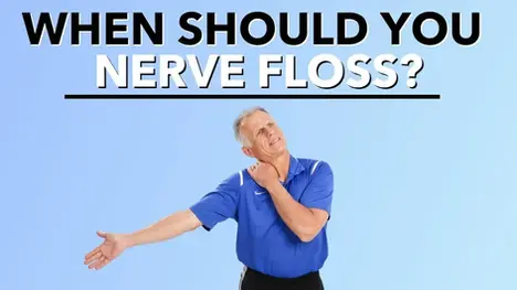 when should you nerve floss?