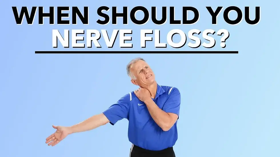 when should you nerve floss?