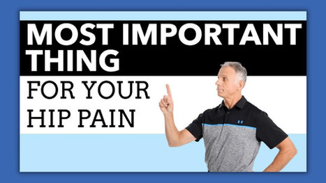 The Single Most Important Thing You Can Do for Your Hip Pain