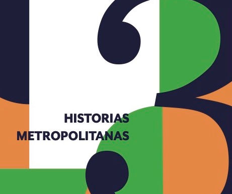 Historias Metropolitanas 3