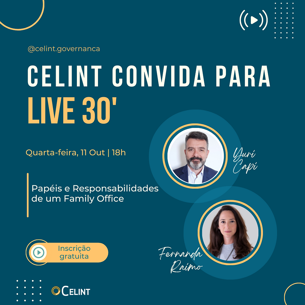 LIVE 30': "Papéis e Responsabilidades de um Family Office"