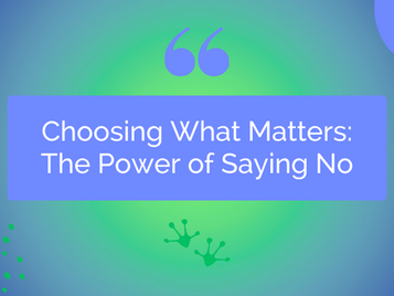 The Power of Saying No