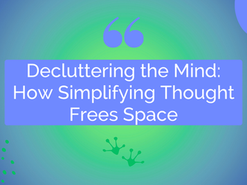 Decluttering the Mind