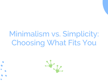 Minimalism vs Simplicity