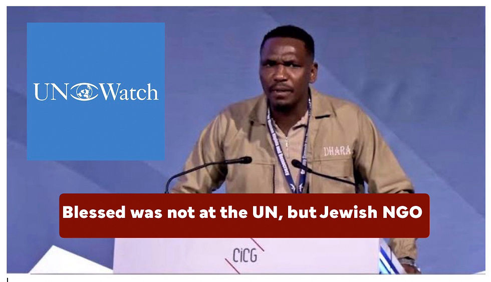 Blessed Mhlanga at UN Watch pretending to be at United Nations